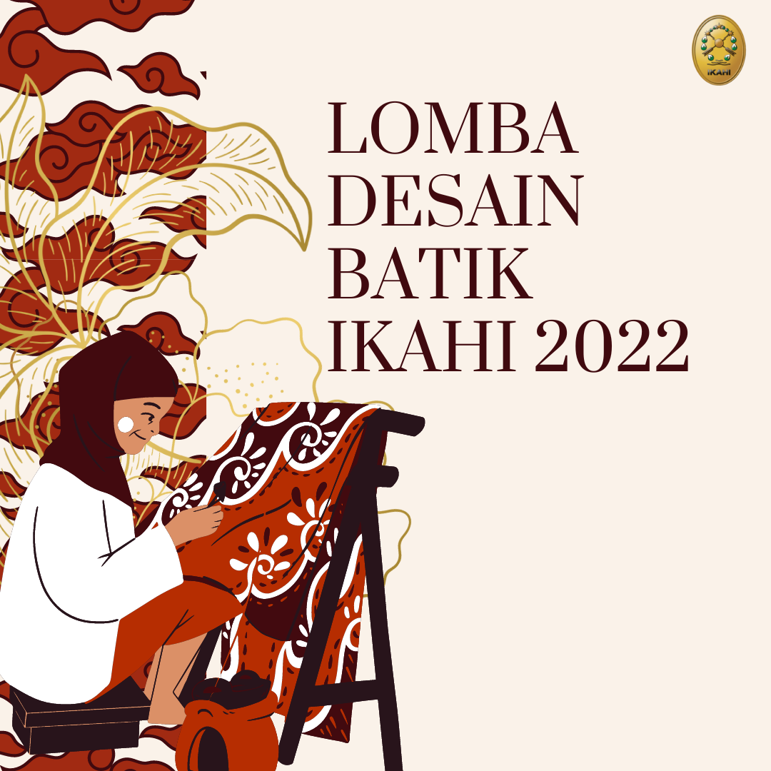 LOMBA DESAIN BATIK IKAHI 2022 (Terbuka untuk umum)