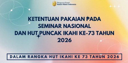 Ketentuan Pakaian Pada Seminar Nasional dan HUT Puncak IKAHI Ke-73 Tahun 2026